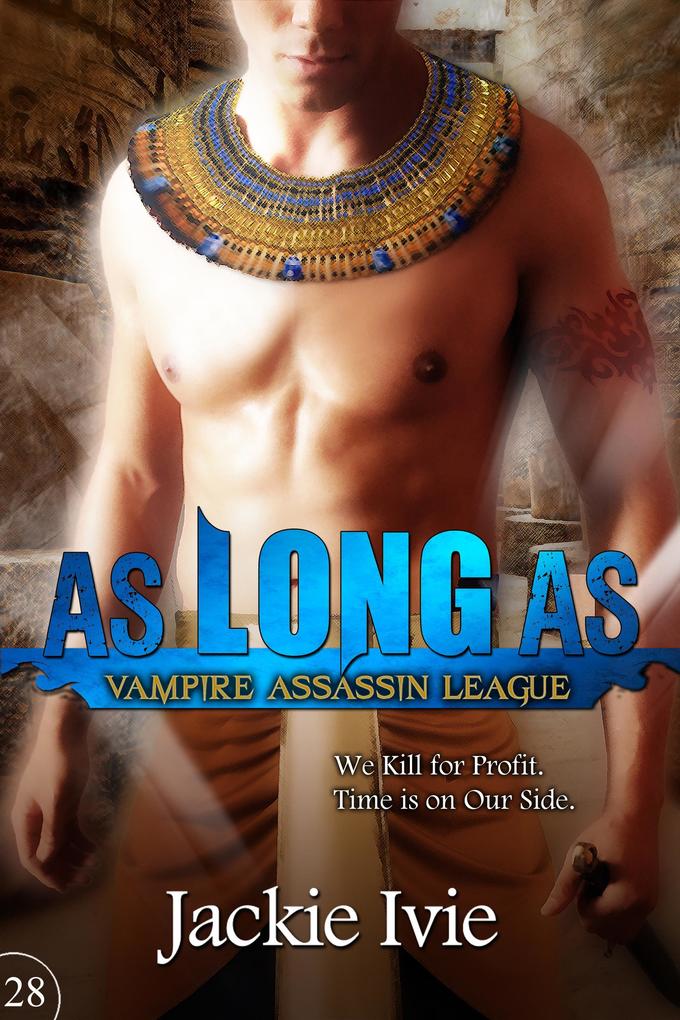 As Long As (Vampire Assassin League #28)