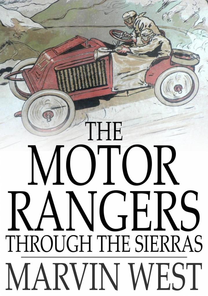 Motor Rangers through the Sierras