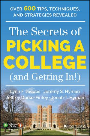 The Secrets of Picking a College (and Getting In!)