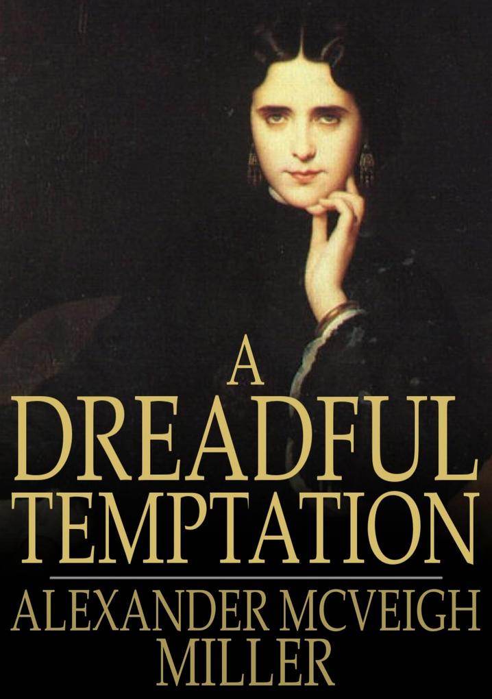 Dreadful Temptation