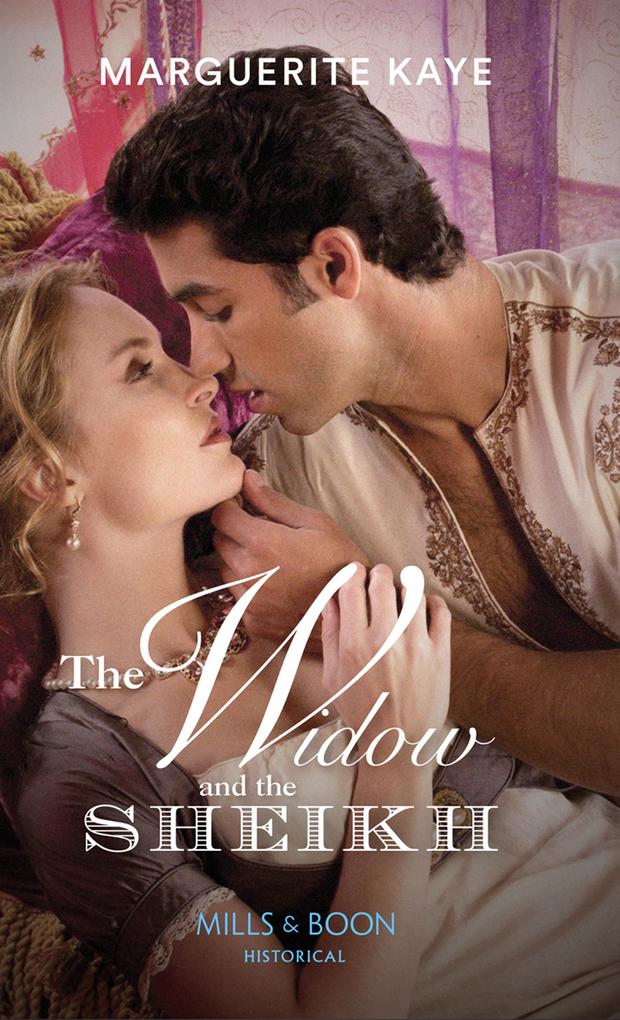 The Widow And The Sheikh (Mills & Boon Historical) (Hot Arabian Nights Book 1)