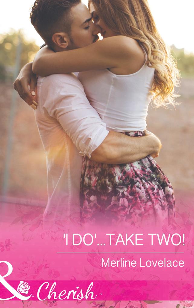 ‘I Do‘...Take Two! (Mills & Boon Cherish) (Three Coins in the Fountain Book 1)