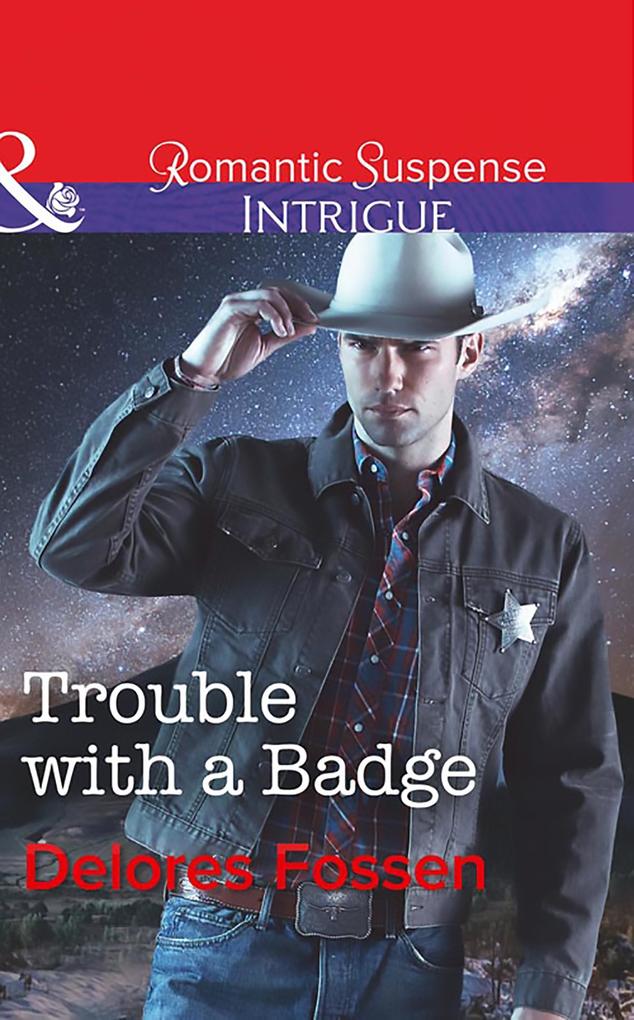 Trouble With A Badge (Mills & Boon Intrigue) (Appaloosa Pass Ranch Book 3)