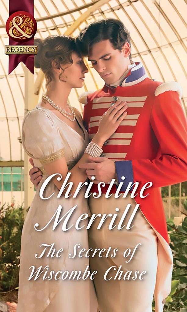 The Secrets Of Wiscombe Chase (Mills & Boon Historical)