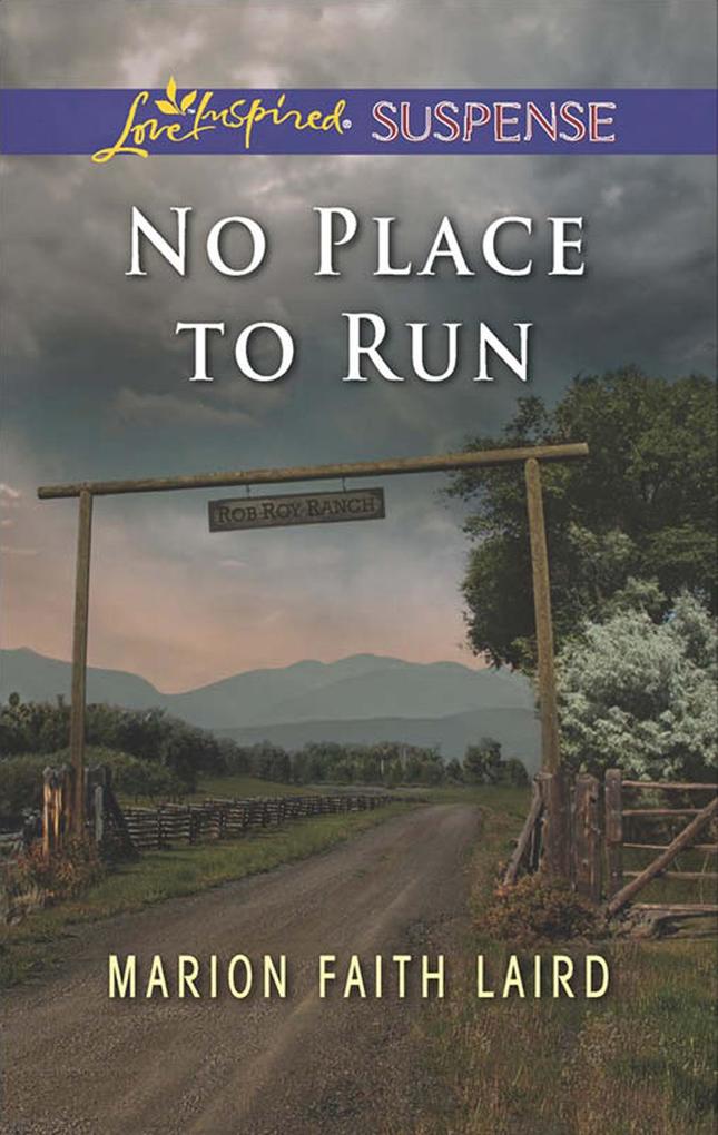 No Place To Run (Mills & Boon Love Inspired Suspense)