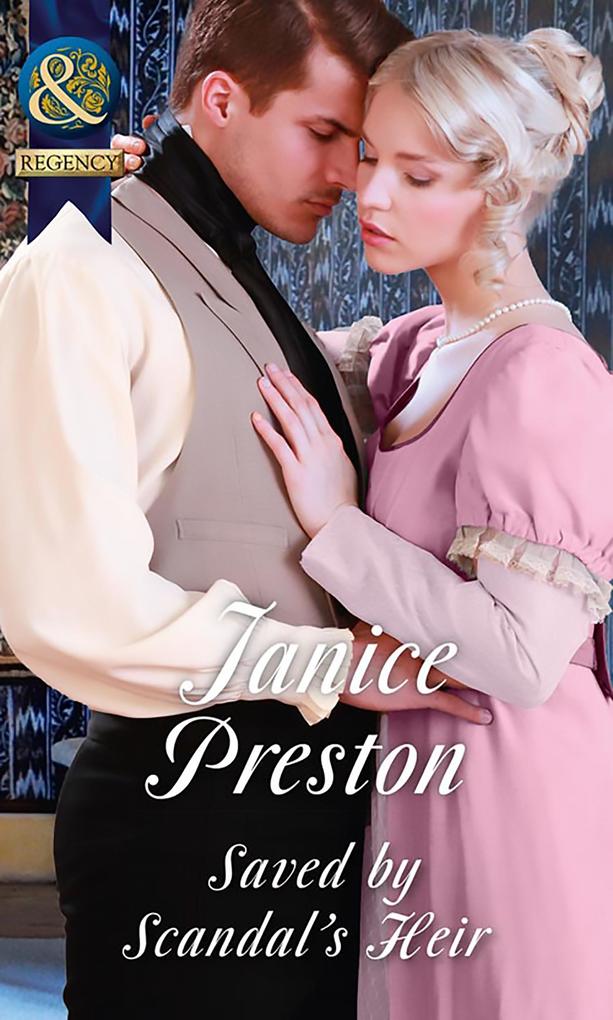 Saved By Scandal‘s Heir (Mills & Boon Historical) (Men About Town Book 2)
