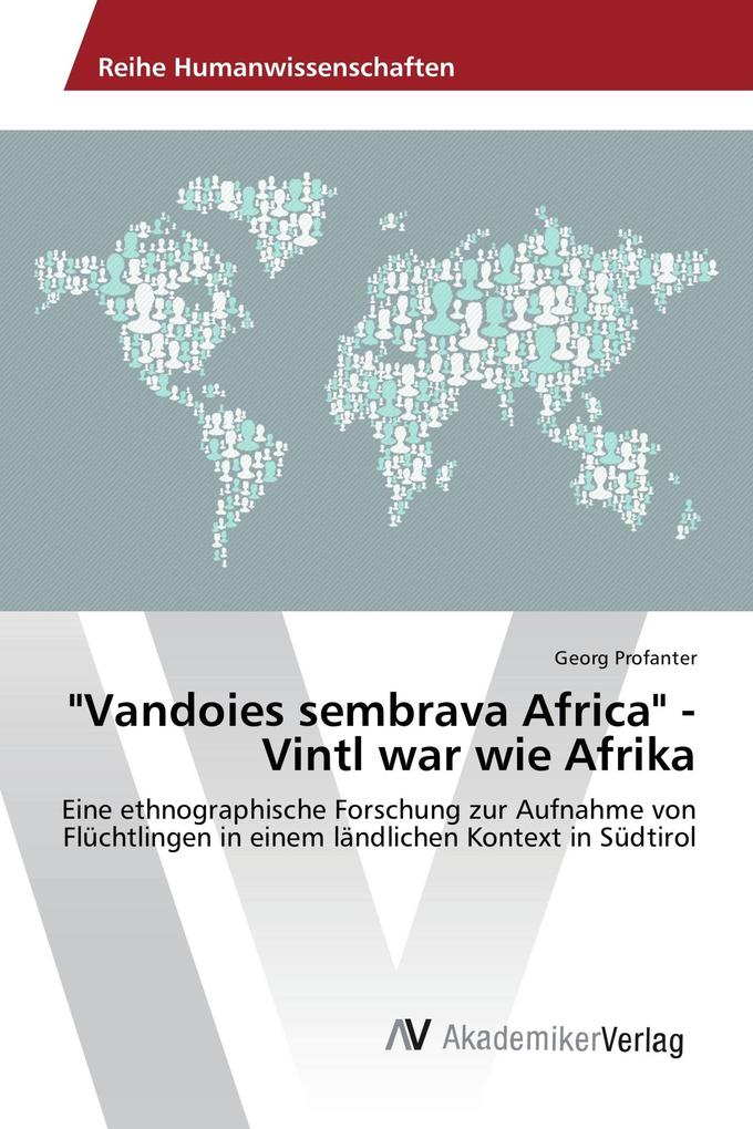 'Vandoies sembrava Africa' - Vintl war wie Afrika