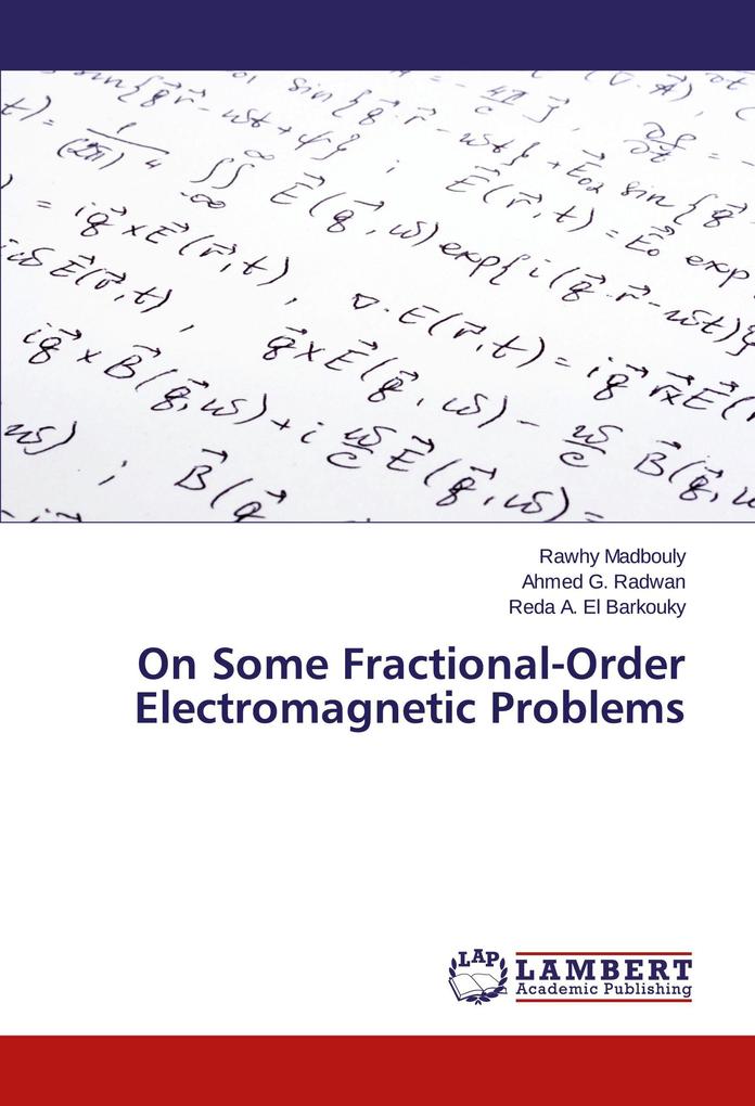 On Some Fractional-Order Electromagnetic Problems