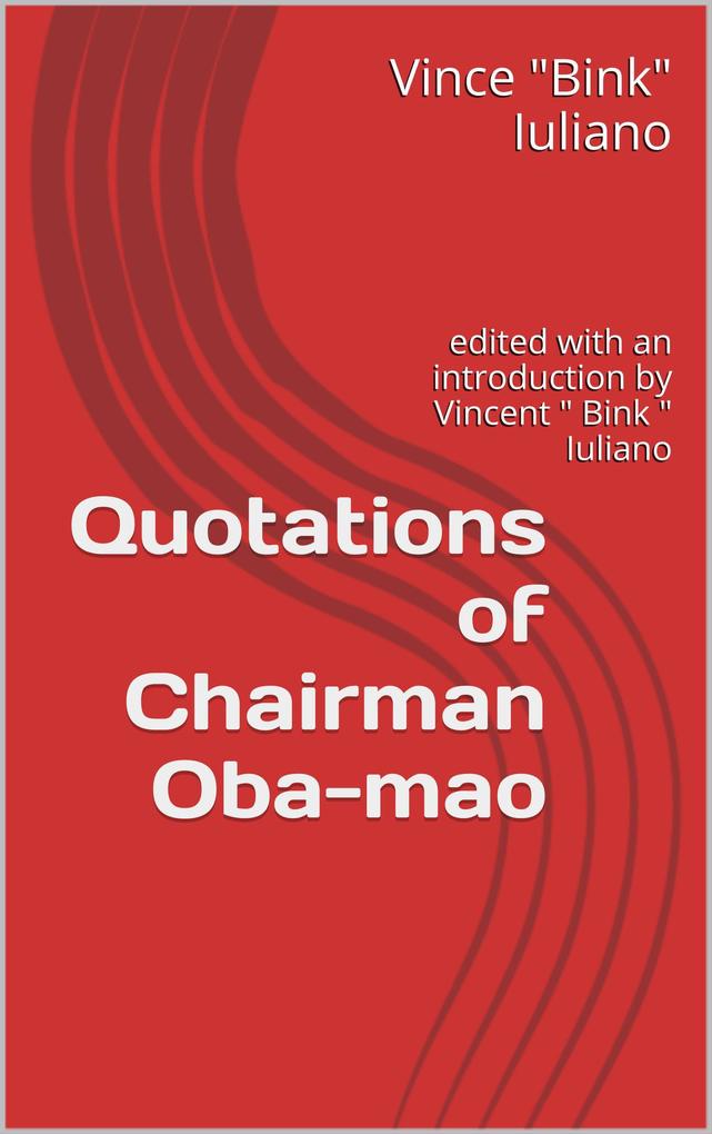 Quotations of Chairman Oba-mao