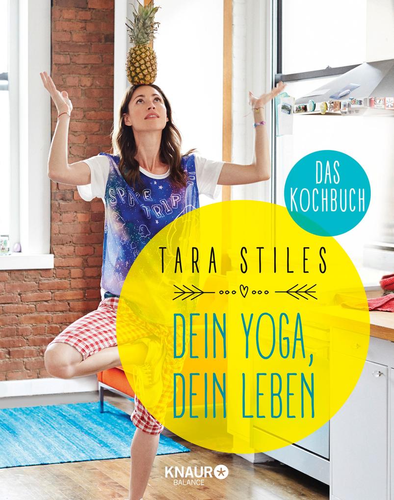 Dein Yoga dein Leben. Das Kochbuch