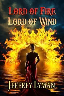 Lord of Fire Lord of Wind
