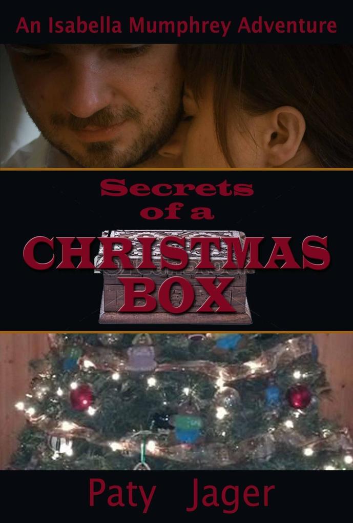 Secrets of a Christmas Box (Isabella Mumphrey Adventure Series)