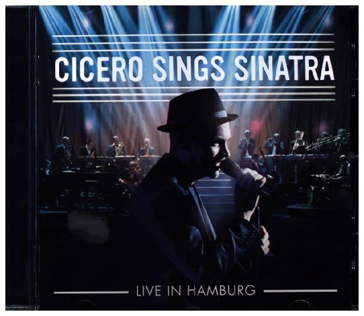 Cicero Sings Sinatra-Live in Hamburg