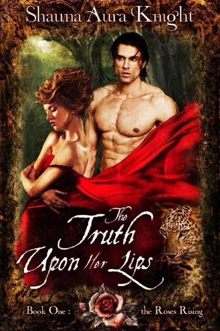 The Truth Upon Her Lips (Roses Rising #1)