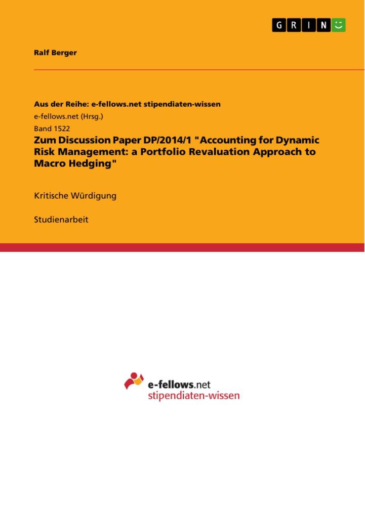 Zum Discussion Paper DP/2014/1 Accounting for Dynamic Risk Management: a Portfolio Revaluation Approach to Macro Hedging