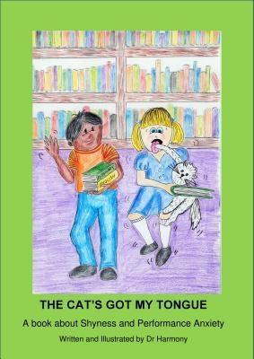 The Cat‘s Got My Tongue- A book about Shyness and Performance Anxiety