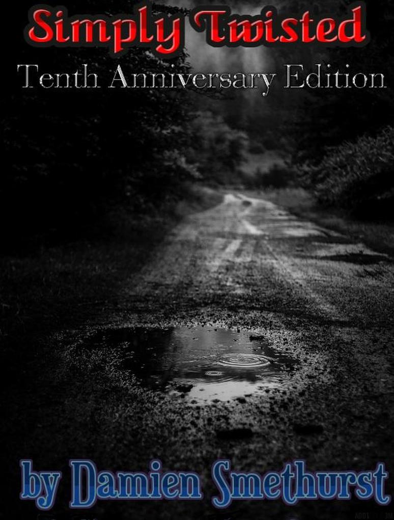Simply Twisted - Tenth Anniversary Edition