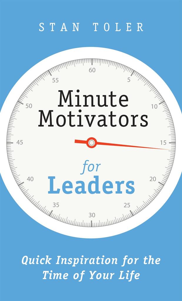Minute Motivators for Leaders