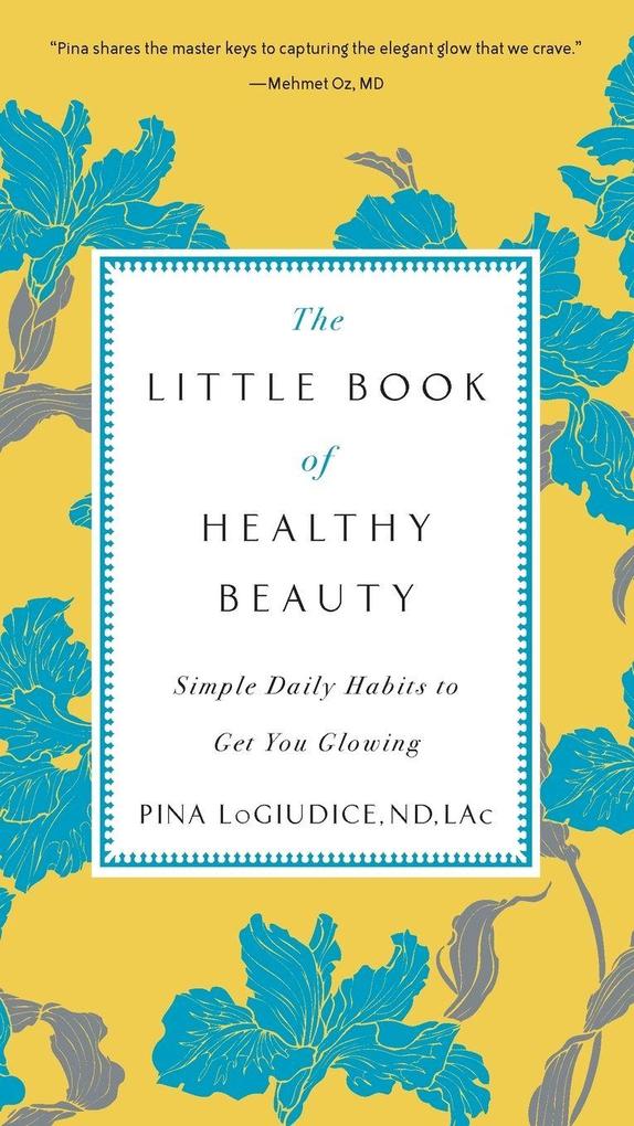 The Little Book of Healthy Beauty