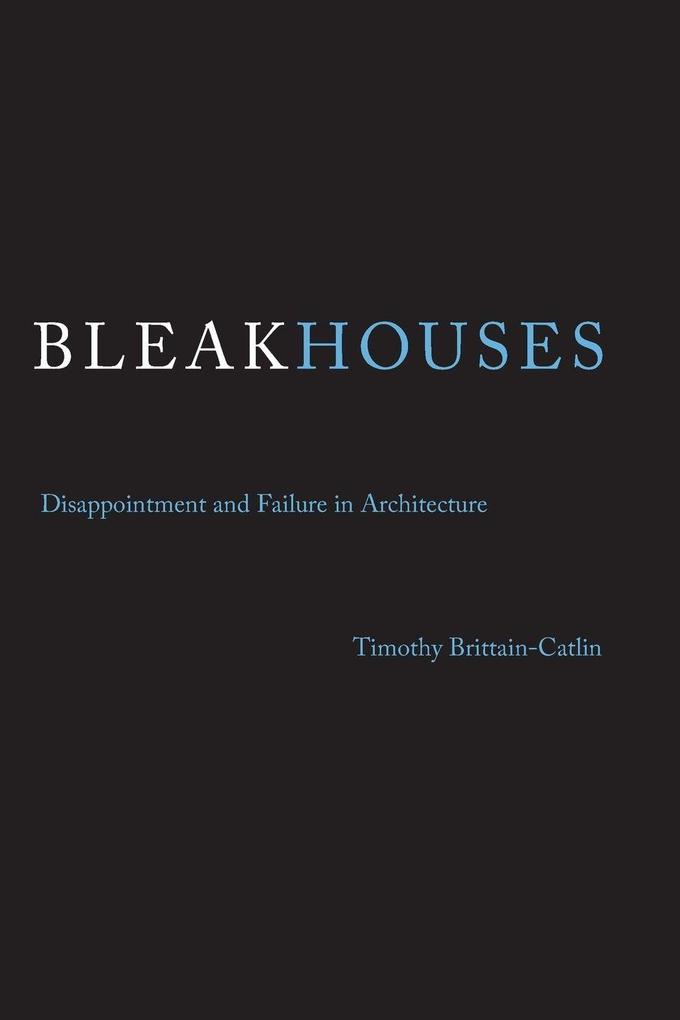 Bleak Houses