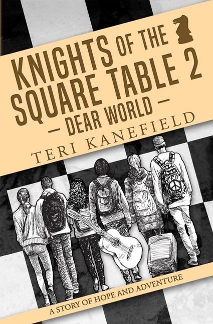 Knights of the Square Table 2: Dear World
