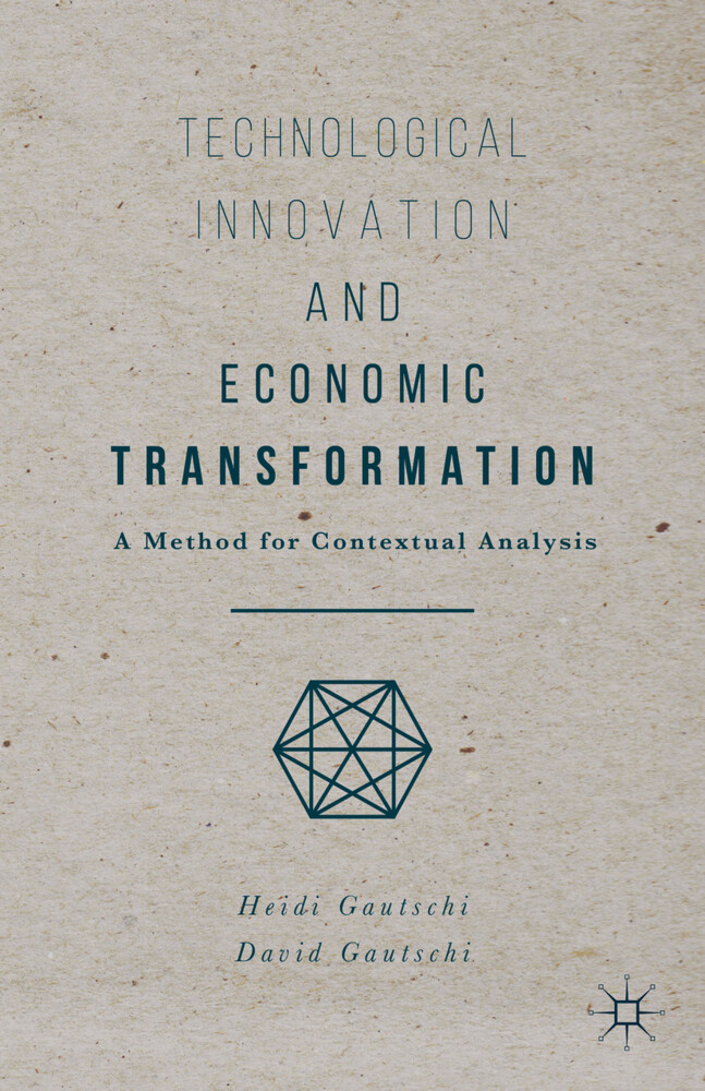 Technological Innovation and Economic Transformation - Heidi Gautschi