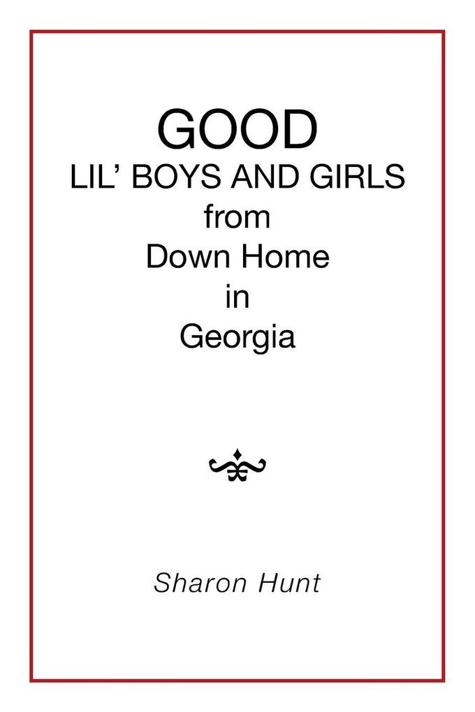 GOOD in Georgia LIL' BOYS AND GIRLS from Down Home