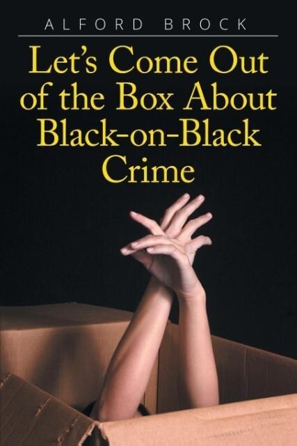 Let‘s Come Out of the Box About Black-on-Black Crime