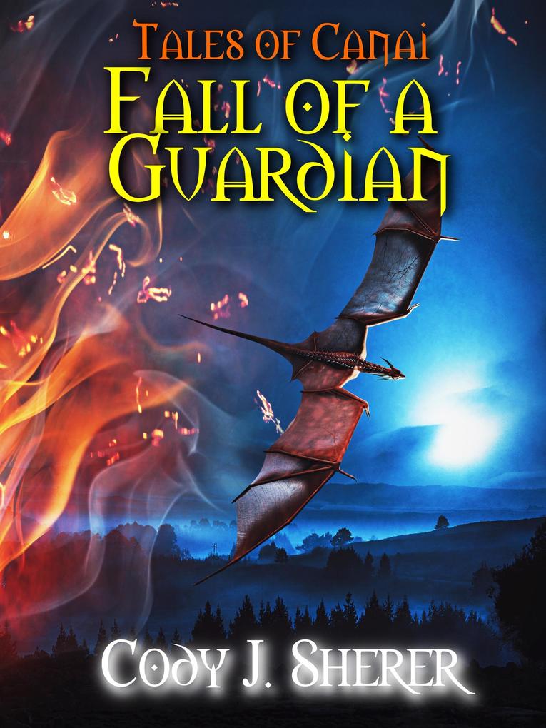 Fall of a Guardian (Tales of Canai #3)