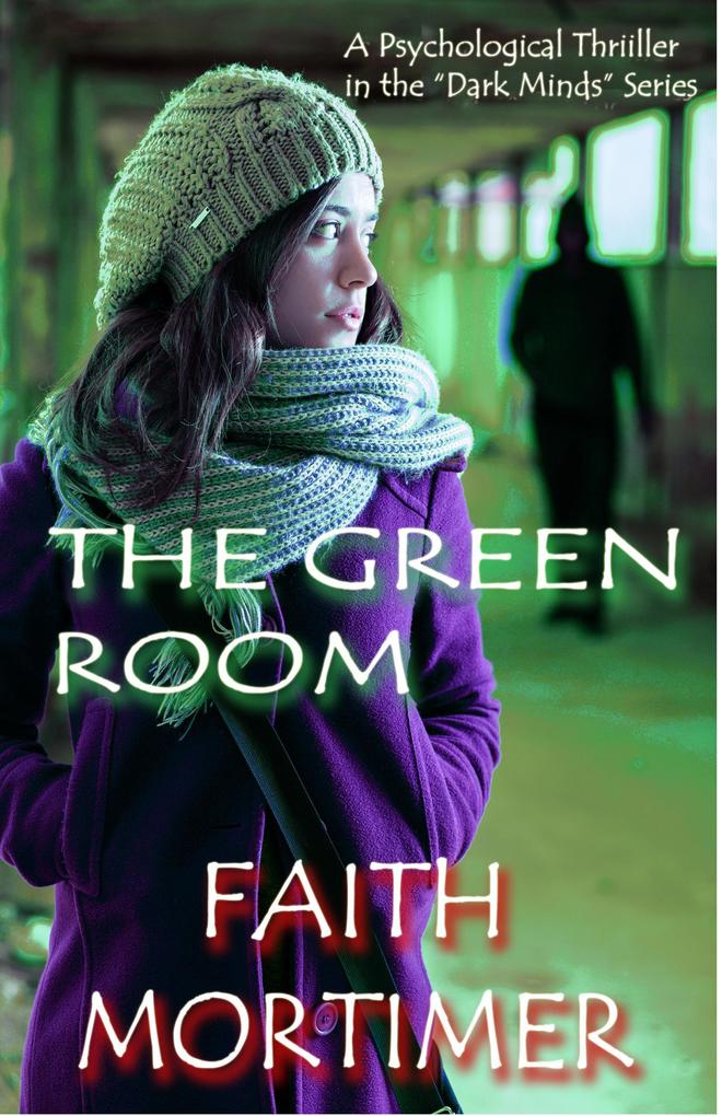 The Green Room (Dark Minds #3)