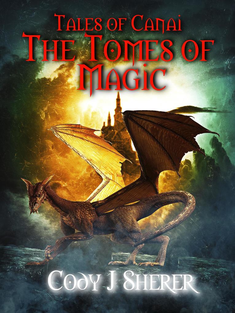 The Tomes of Magic (Tales of Canai #2)
