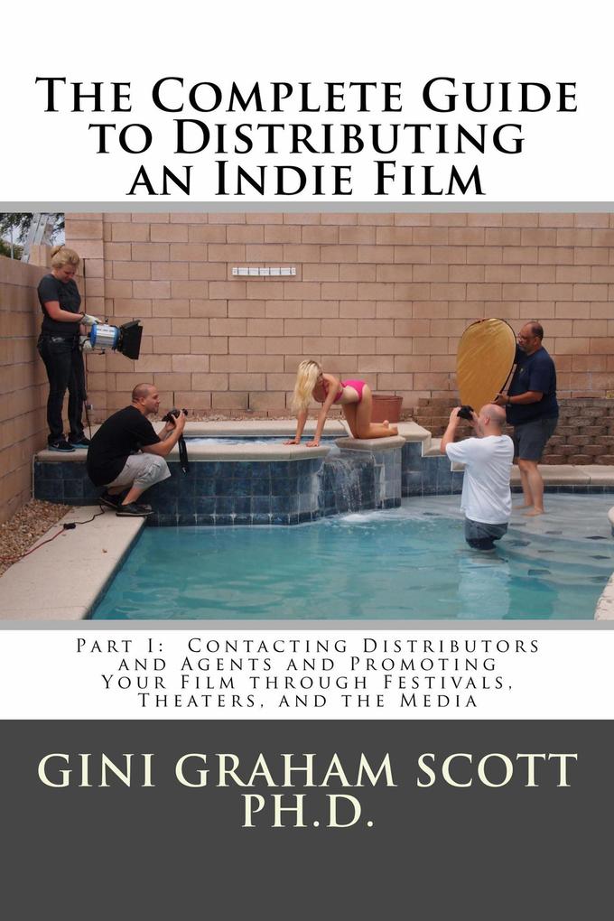 The Complete Guide to Distributing an Indie Film (Part I #1)