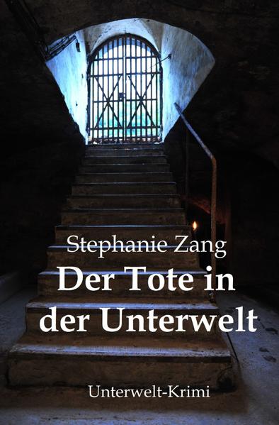 Image of Unterwelt-Krimi / Der Tote in der Unterwelt