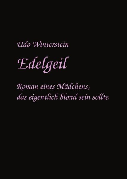 Edelgeil - Udo Winterstein