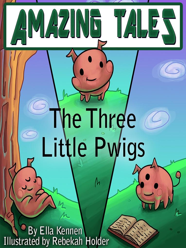 Three Little Pwigs