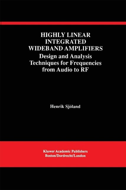 Highly Linear Integrated Wideband Amplifiers