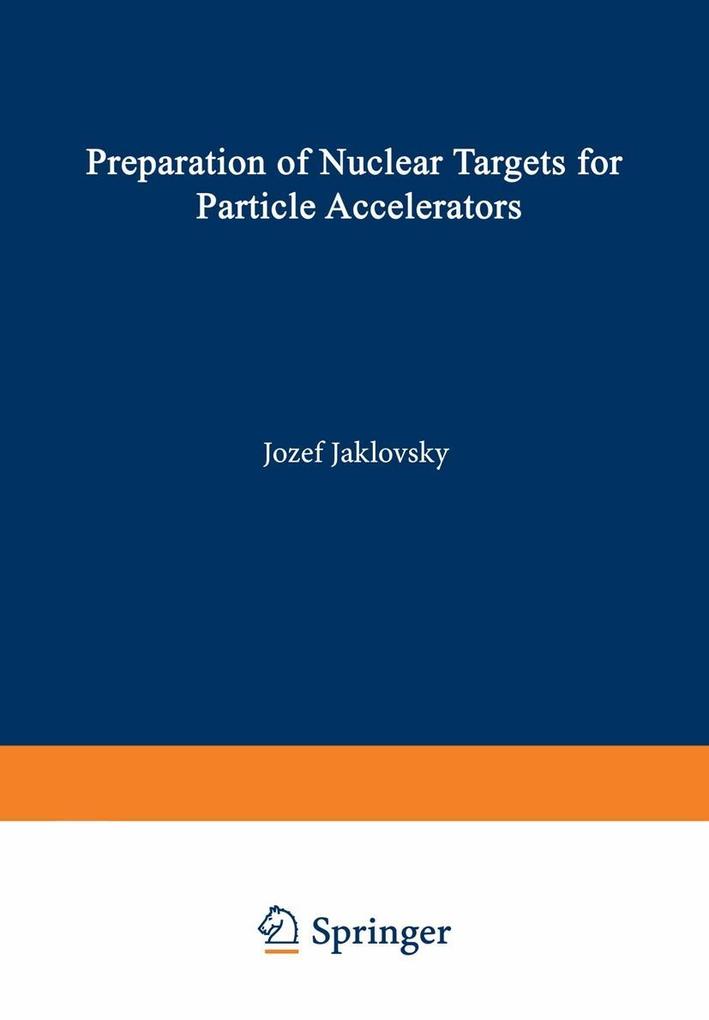 Preparation of Nuclear Targets for Particle Accelerators
