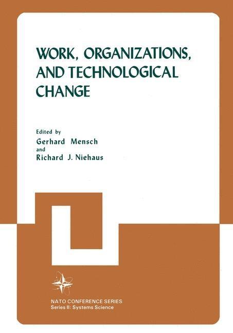 Work Organizations and Technological Change