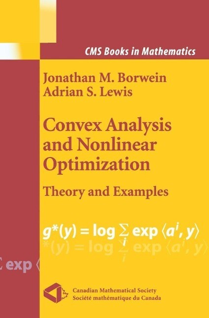 Convex Analysis and Nonlinear Optimization - Jonathan M. Borwein/ Adrian S. Lewis