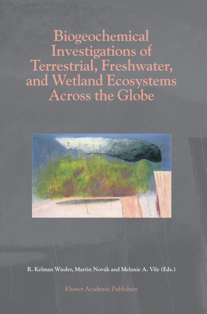Biogeochemical Investigations of Terrestrial Freshwater and Wetland Ecosystems across the Globe