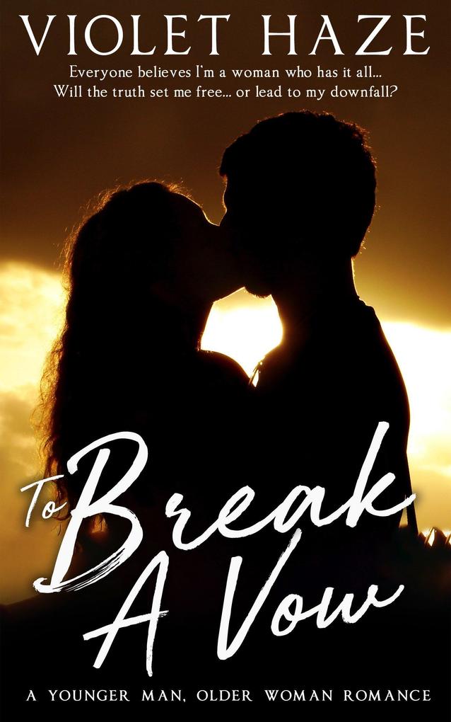 To Break A Vow: A Younger Man Older Woman Romance