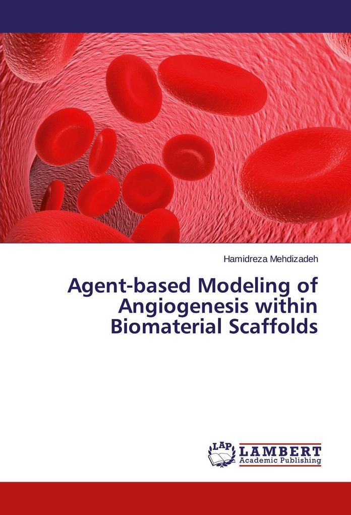 Agent-based Modeling of Angiogenesis within Biomaterial Scaffolds