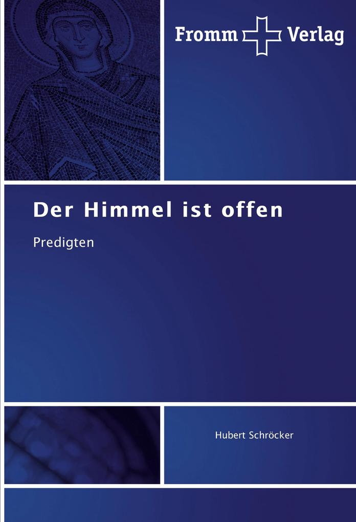Der Himmel ist offen