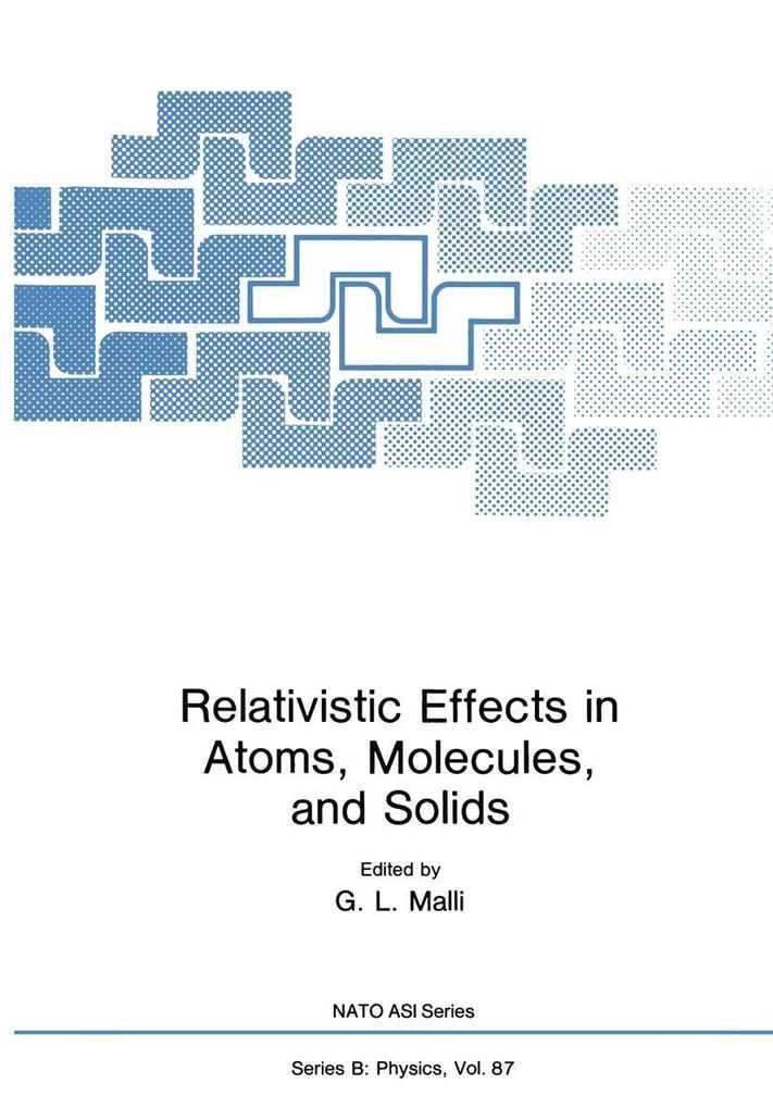 Relativistic Effects in Atoms Molecules and Solids
