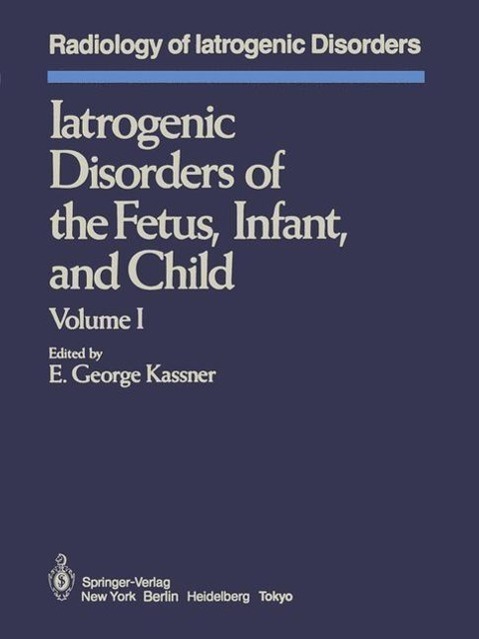 Iatrogenic Disorders of the Fetus Infant and Child