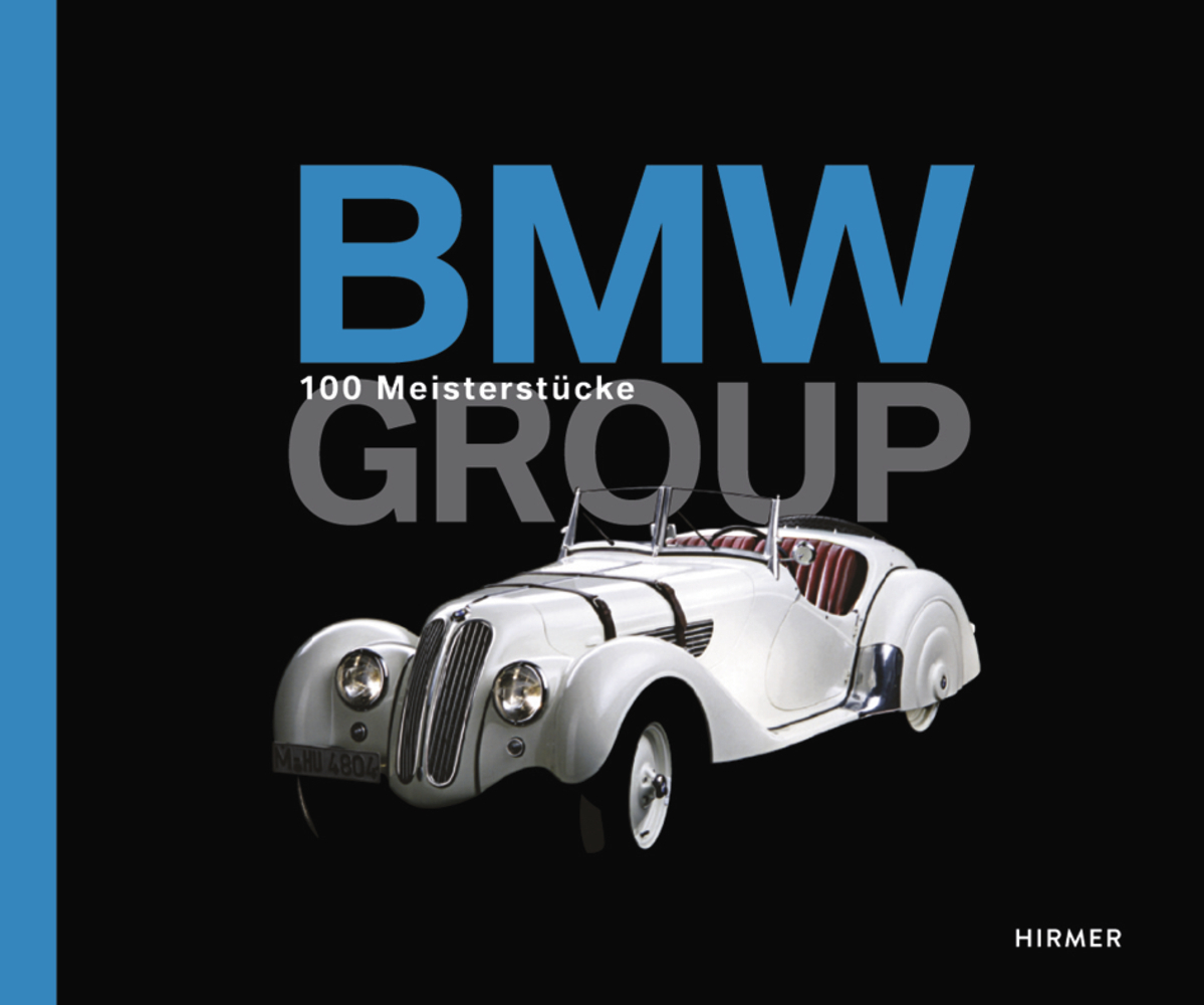 Hirmer Verlag GmbH Bmw - 100 Meisterstücke