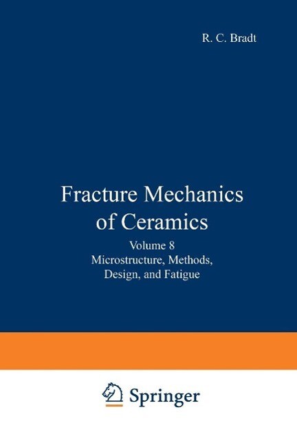 Fracture Mechanics of Ceramics - R. C. Bradt/ A. G. Evans/ D. P. H. Hasselman/ F. F. Lange