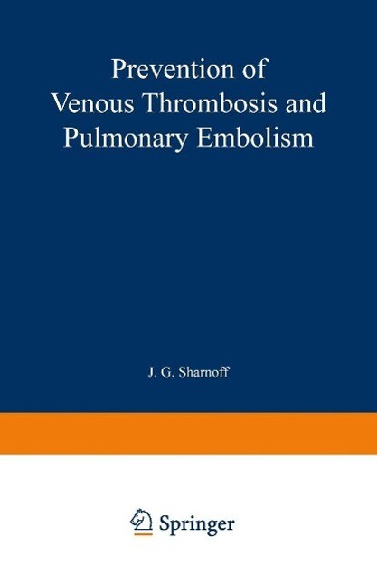 Prevention of Venous Thrombosis and Pulmonary Embolism