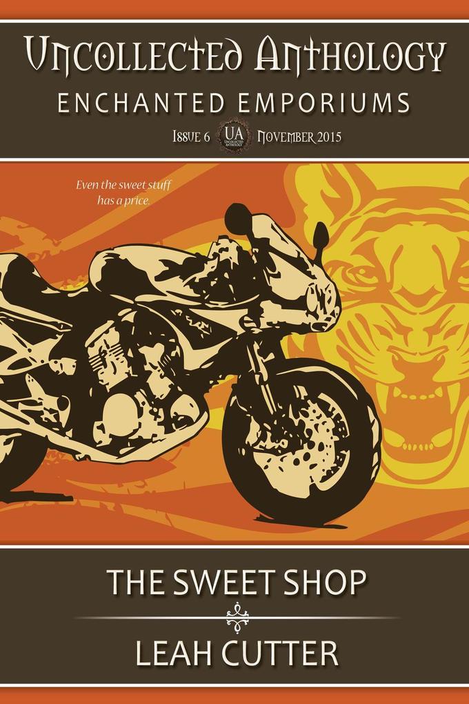 The Sweet Shop (Uncollected Anthology #6)