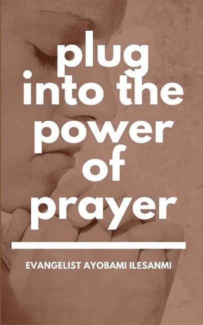 Plug into the power of prayer